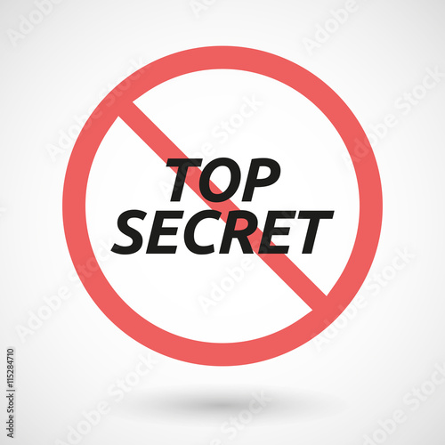Isolated forbidden signal with    the text TOP SECRET