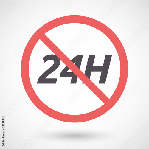 Isolated forbidden signal with    the text 24H