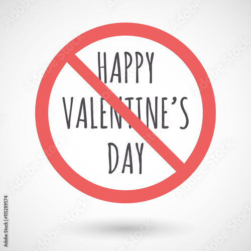 Isolated forbidden signal with    the text HAPPY VALENTINES DAY