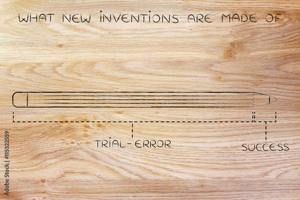 Fototapeta premium long trial error before success, what inventions are made of