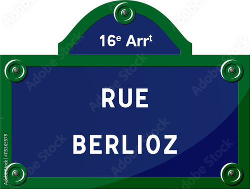 Panneau - Rue Berlioz 75016 Paris - France - 16ème arrondissement photo