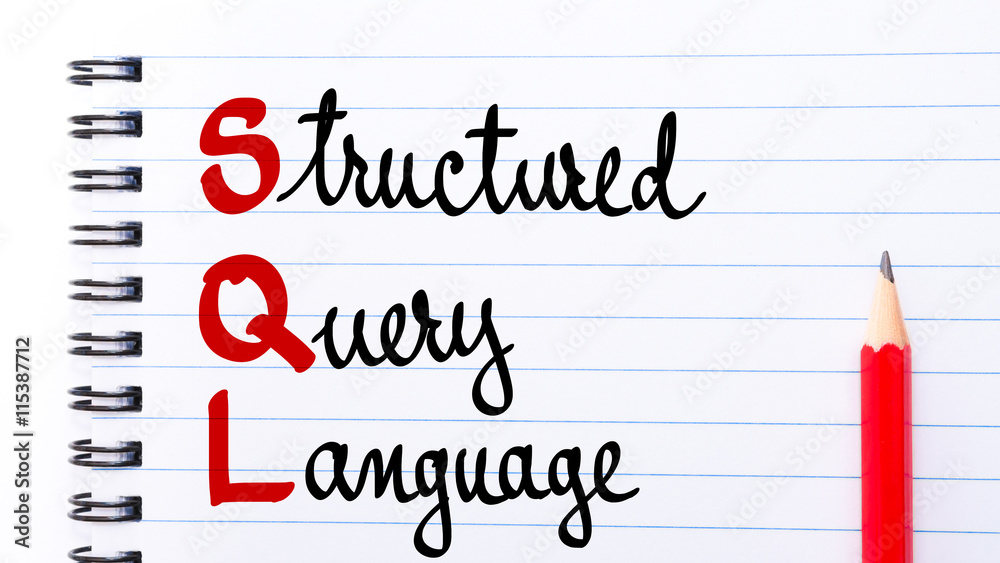 SQL Structured Query Language written on notebook SQL Structured Query Language written on notebook