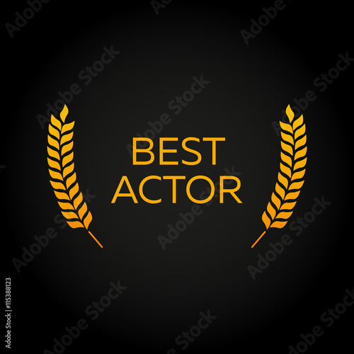 Best actor. Laurel. Film Awards Winners. Film awards logo. Cinema. Vector illustration.
