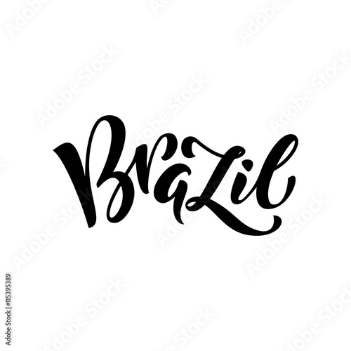 Brazil. Hand drawn calligraphy lettering.