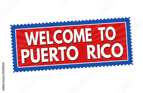 Welcome to Puerto Rico sticker or stamp