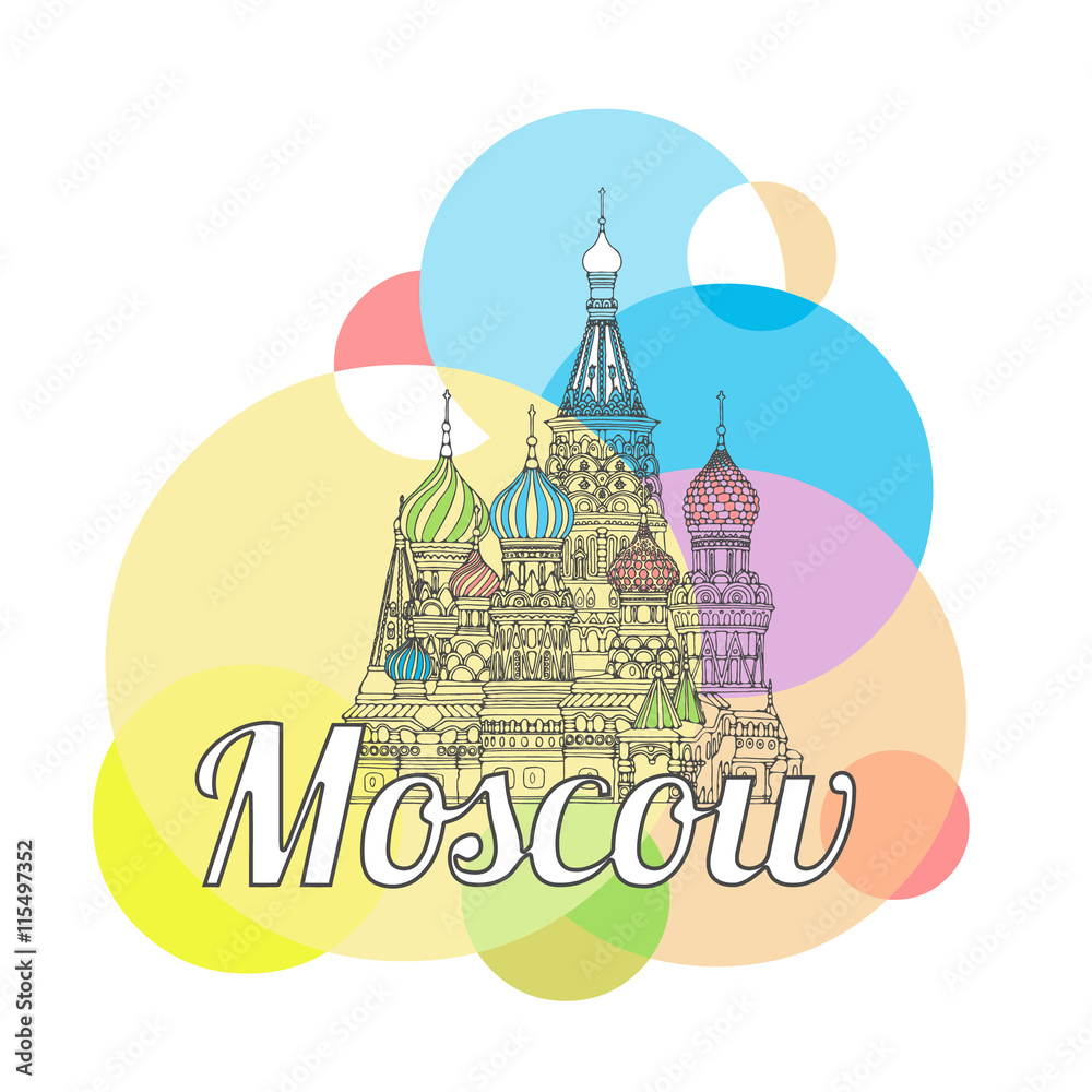 Fototapeta premium Vector illustration of Kremlin Saint Basil's Cathedral with the inscription Moscow and colored circles in the background. The well-known monument of Russian architecture. Design template for coloring