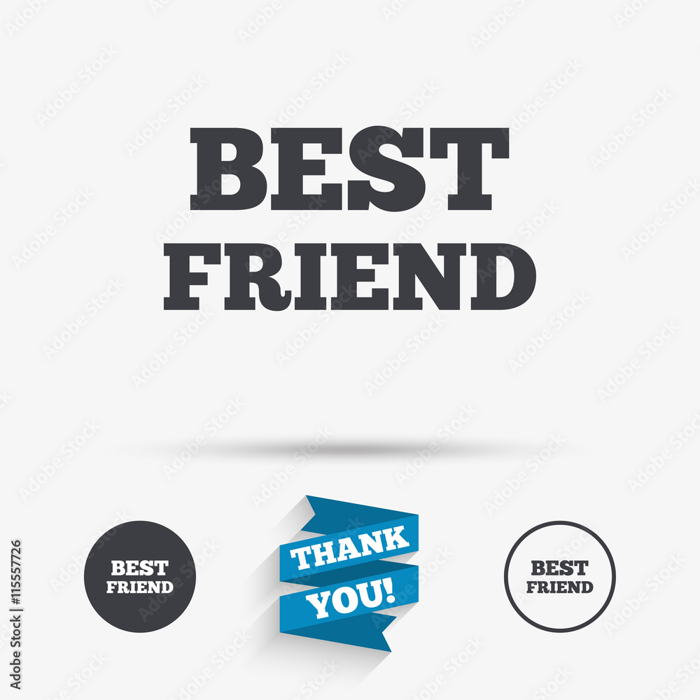 Best friend sign icon. Award symbol.