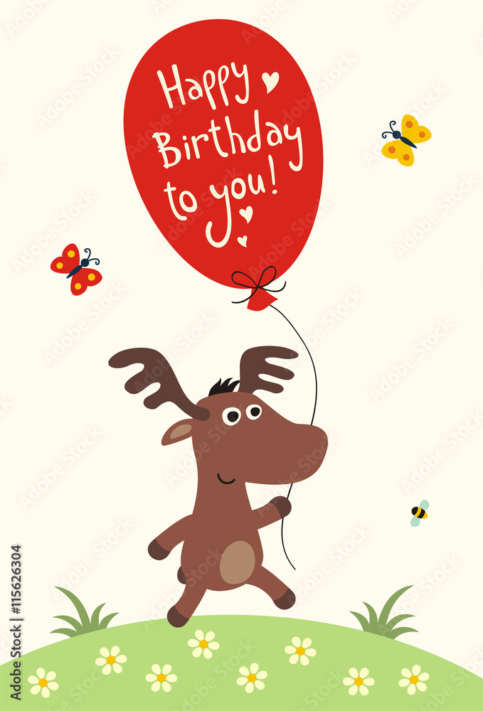 Happy birthday! Funny little moose with balloon to inscription 