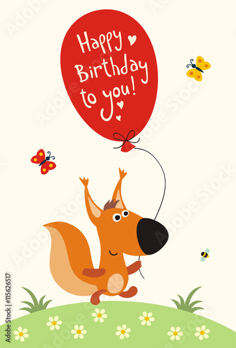 Happy birthday  Funny little squirrel with balloon to inscription  Happy birthday to you  . Handwritten text. Birthday card.