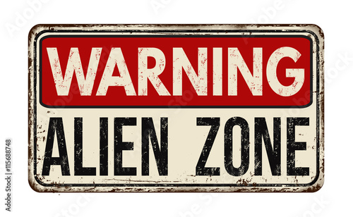 Warning alien zone vintage  metal sign