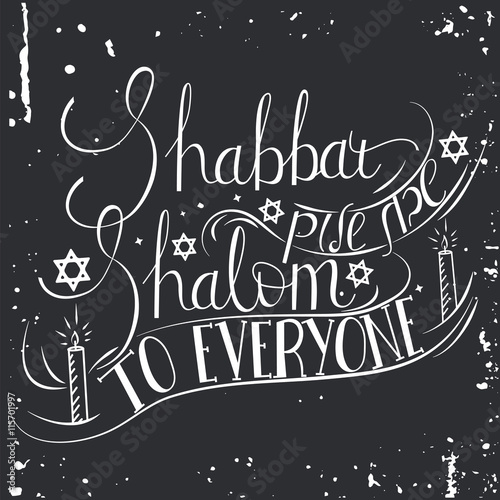 Hand written lettering with text "Shabbat shalom to everyone". Typographical design elements for jewish holiday shabbat.