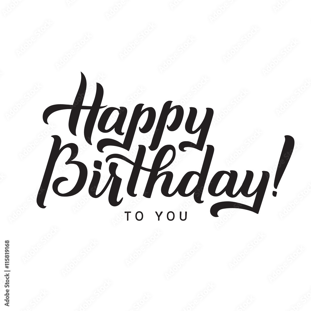 Happy Birthday to You Calligraphy Greeting Card. Hand Lettering - handmade  calligraphy, vector design Stock Vector | Adobe Stock