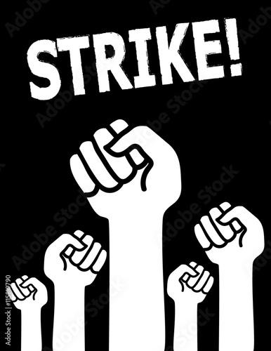 Industrial action concept with the word Strike above clenched fists raised in solidarity