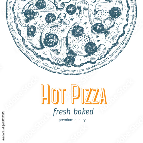 Pizza design template. Vector illustration drawn in ink. Vintage design for pizzeria