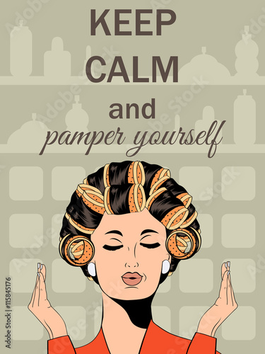 Beautiful illustration with message"Keep calm and pamper yoursel