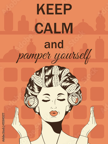 Beautiful illustration with message"Keep calm and pamper yoursel