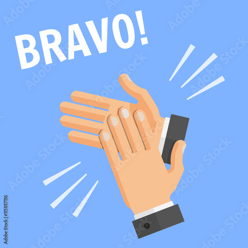 Vector flat style concept of success illustration on blue background with text - bravo. Hands palm applause, clapping.