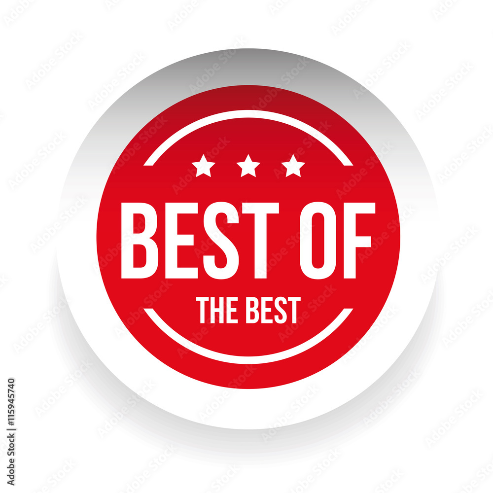 Best of the best label on white background Best of the best label on white background