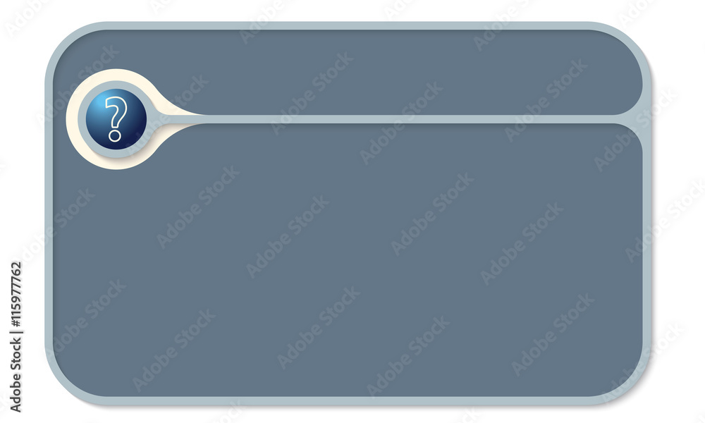 Vector text box for your text and question mark Vector text box for your text and question mark