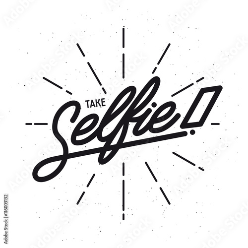 Take selfie lettering poster. Vintage vector illustration.