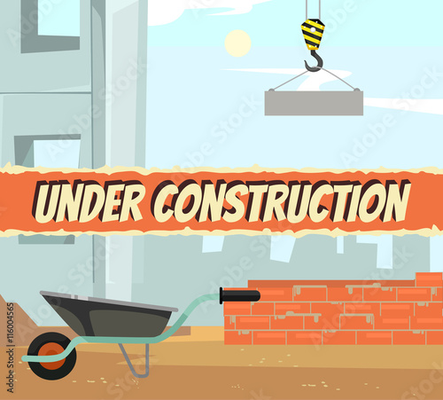 Under construction announcement. Vector flat cartoon illustration