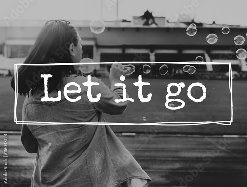 Fotografie Let It Go Attitude Emotion Relief Unhappy Forgive Concept