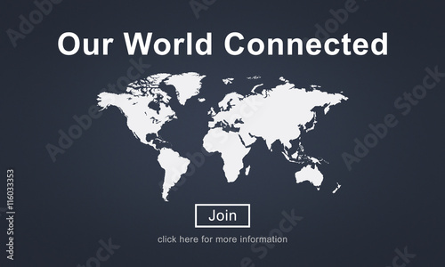 Our World Connected Social Networking Interconnection Concept
