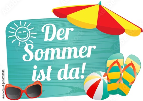 Der Sommer ist da 