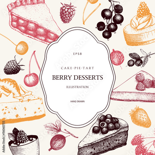 Vector card design with ink hand drawn berries dessetrs illustration. Vintage template with traditional cake, tart and pie sketch. Sweet  bakery. Retro template.