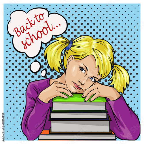 Back to school bubble pop art sad schoolgirl with books. Vector illustration.