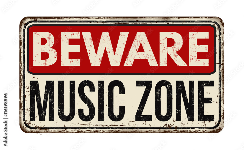 Beware music zone vintage metal sign
