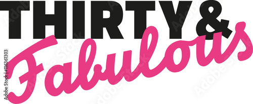 30th birthday - thirty and fabulous