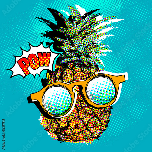 Pop art comic poster with the image of a pineapple with a glasses. Vector illustration.
