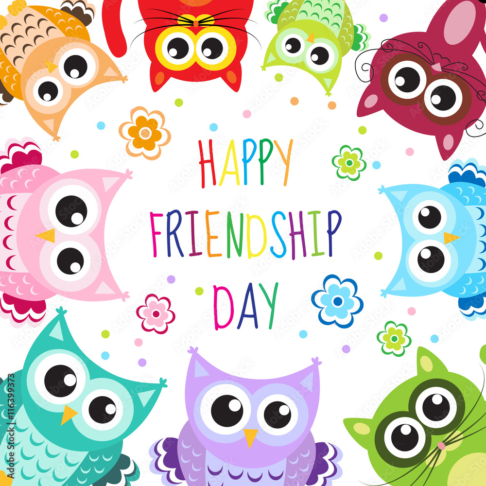 Greeting card with a happy friendship day. Greeting cute cartoon animals owls, cats. Vector illustration Greeting card with a happy friendship day. Greeting cute cartoon animals owls, cats. Vector illustration