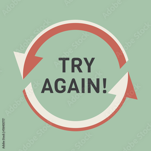 Try again, two rounded arrows following each other