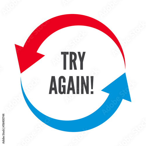 Try again, two rounded arrows following each other
