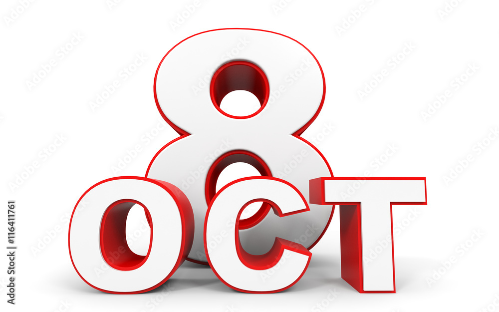 October 8. 3d text on white background. October 8. 3d text on white background.