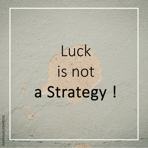 Inspirational motivational quote on old wall background - Vintage Filter Effect