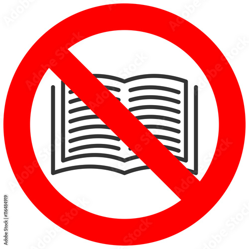 Forbidden sign with book icon isolated on white background. Reading is prohibited vector illustration. Reading is not allowed image. Books are banned.