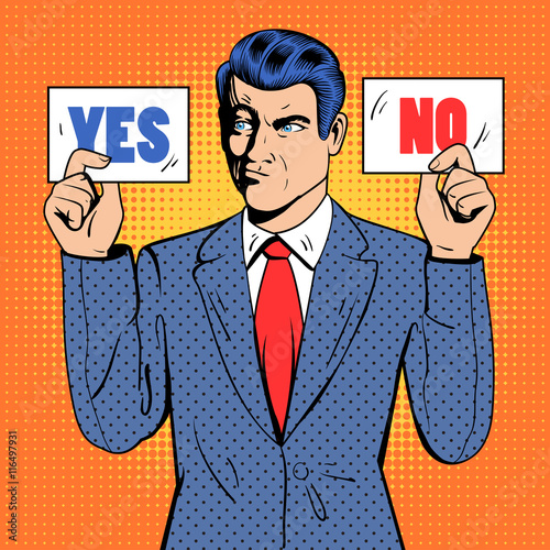 Undecided Businessman Making Decision. Man Holding Cards Yes No. Pop Art. Vector illustration