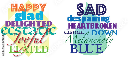 Happy, glad, delighted, ecstatic, joyful, elated and sad, despairing, heartbroken, dismal, down, melancholy and blue words in beautiful fonts illustration