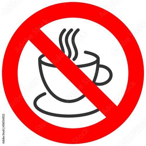 Forbidden sign with coffee or tea cup icon isolated on white background. Drinking coffee is prohibited vector illustration. Coffee and tea is not allowed image. Hot drinks are banned.