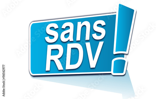 sans rdv sur étiquette bleue