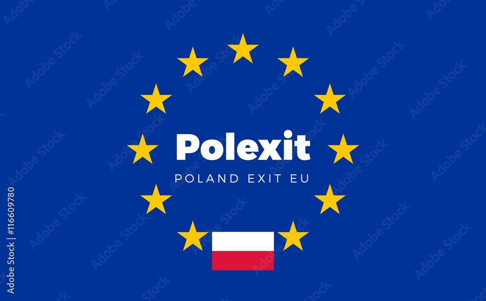 Flag of Poland on European Union. Polexit - Poland Exit EU Europ