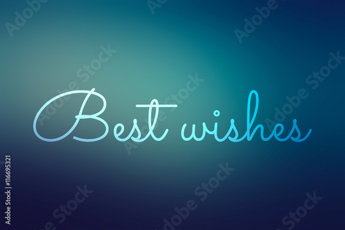 Fotografi Best wishes - Word on blurred Background