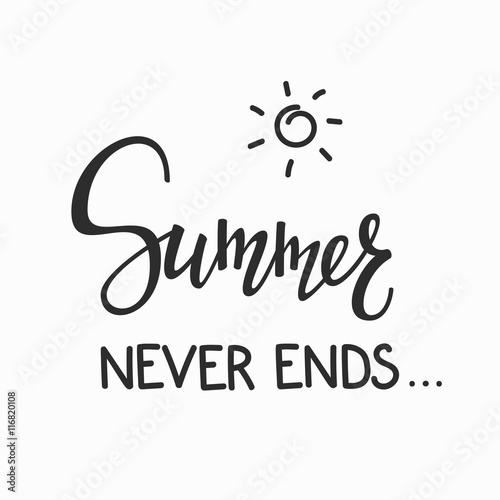 Summer never ends quotes lettering
