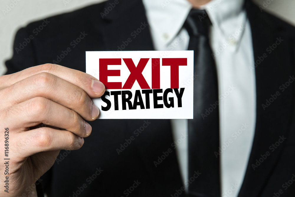 Exit Strategy Exit Strategy
