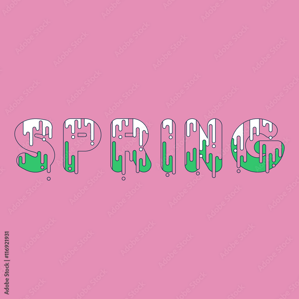Spring. Bubble font with dripping paint. Vector illustration. Stock ...