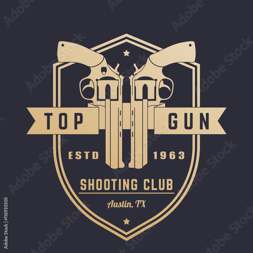 Gun club vintage logo, emblem with revolvers on shield