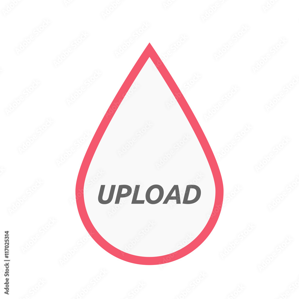Isolated line art blood drop icon with the text UPLOAD Isolated line art blood drop icon with the text UPLOAD